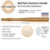 Link Handles 16 Ball Pein Machinist Hammer Handle For 24 to 28 Oz Hammers